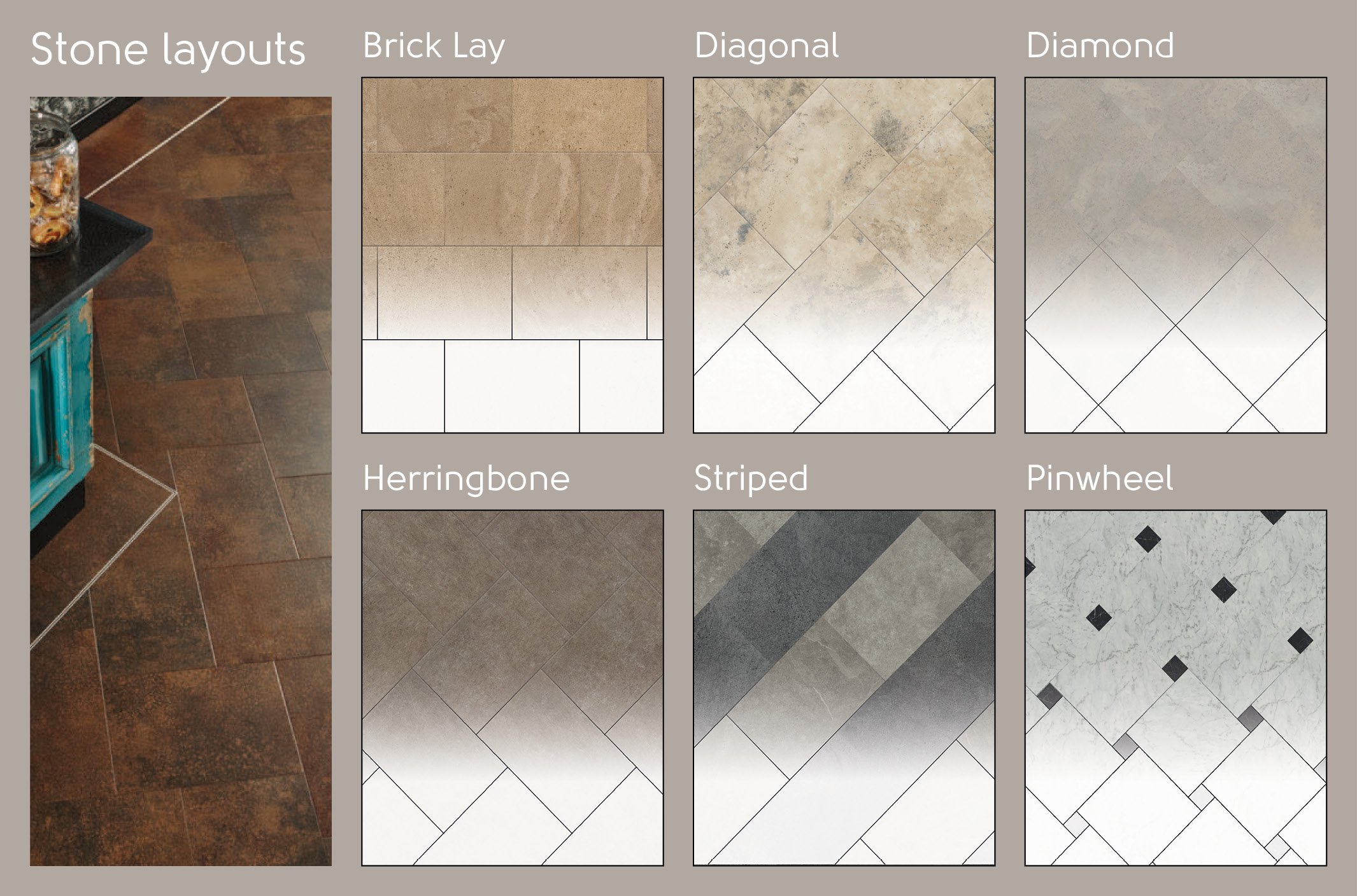 Laying patterns for stone gluedown products include brick lay, diagonal, diamond, herringbone, striped and pinwheel